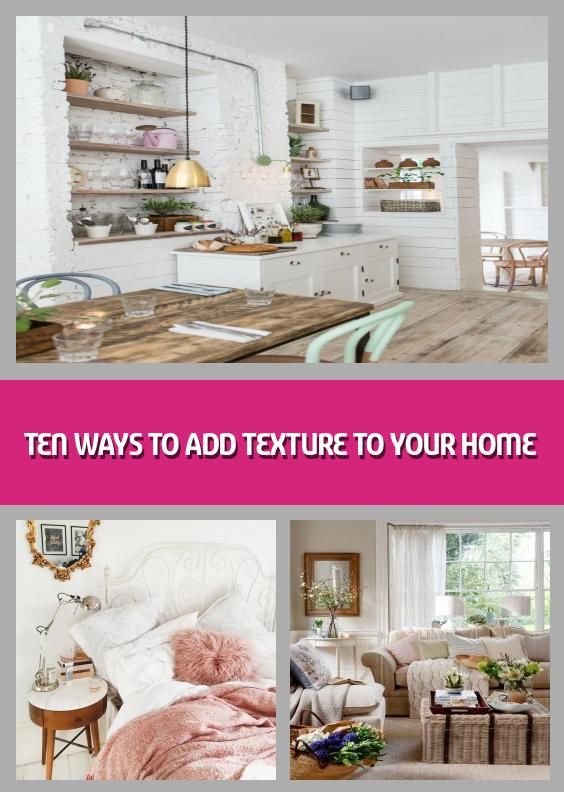 Tio sätt att lägga till textur i ditt hem - Har du någonsin dekorerat en.