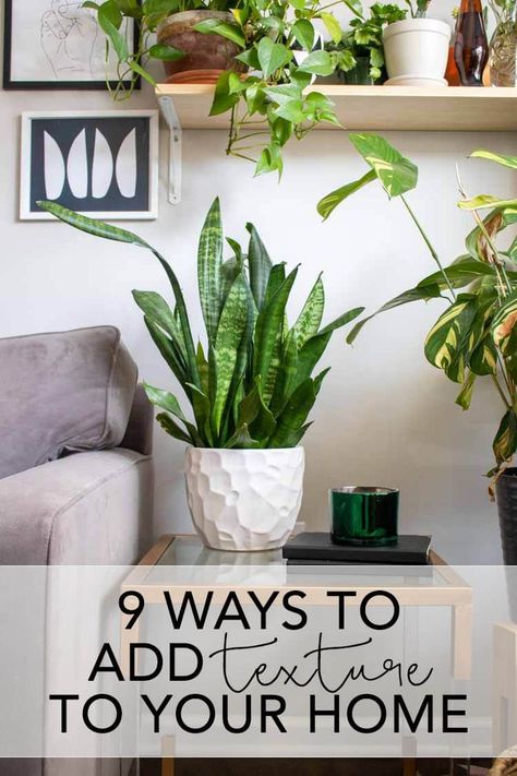 9 sätt att lägga till textur i ditt hem |  Övergångs heminredning, Diy.